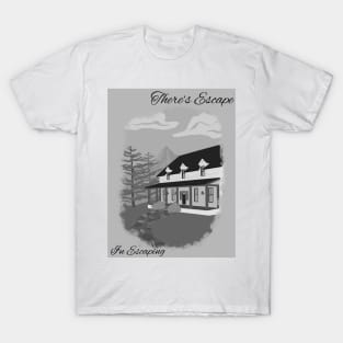 Escape and Escaping T-Shirt